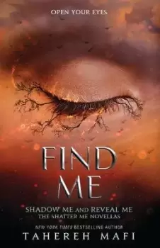 Image of Find Me by Tahereh Mafi