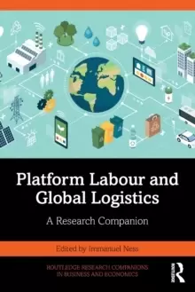 Image of Platform Labour and Global Logistics : A Research Companion