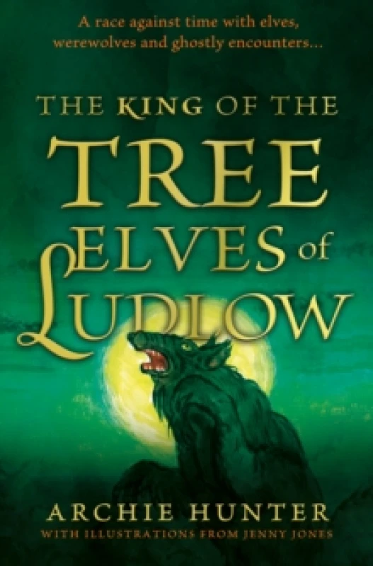 Image of The King of the Tree Elves of Ludlow Paperback / softback
