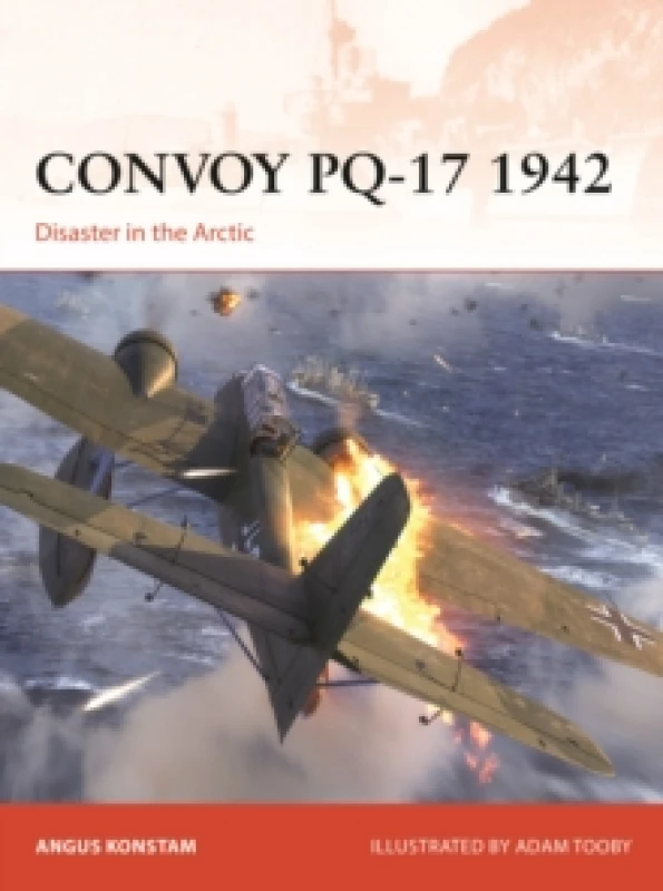 Image of Convoy PQ-17 1942 : Disaster in the Arctic Paperback / softback