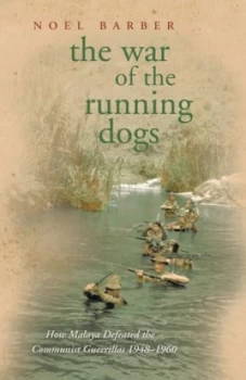 Image of The War of the Running Dogs by Noel Barber Paperback