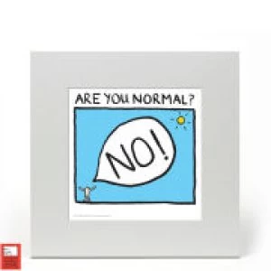 Image of Edward Monkton Fine Art Print - Are You Normal