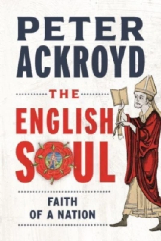 Image of The English Soul : Faith of a Nation Hardback