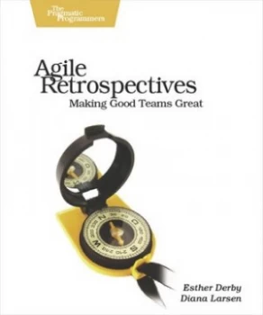 Image of Agile Retrospectives by Esther Derby Book