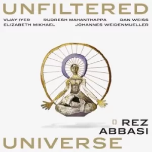 Image of Unfiltered Universe by Rez Abbasi CD Album