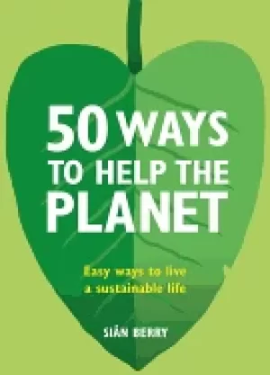 Image of 50 ways to help the planet easy ways to live a sustainable life