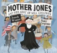 Image of mother jones and her army of mill children