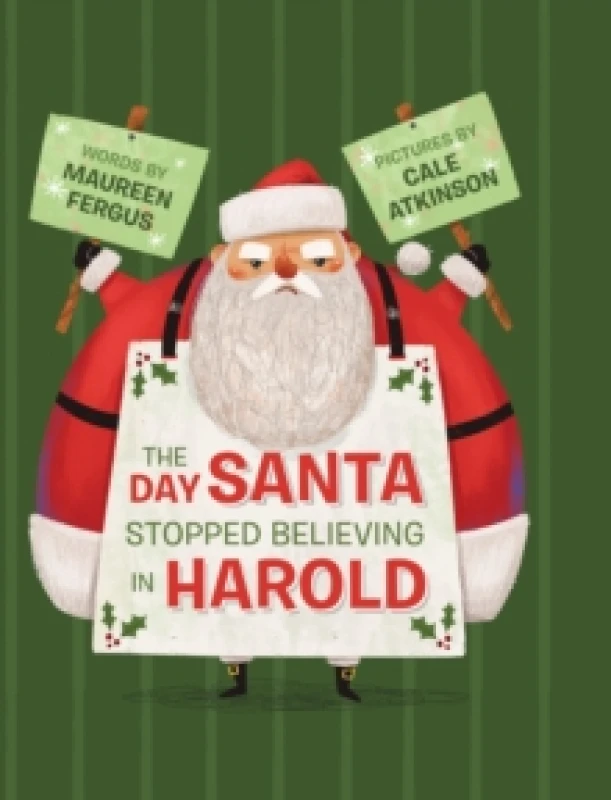 Image of The Day Santa Stopped Believing in Harold Hardback
