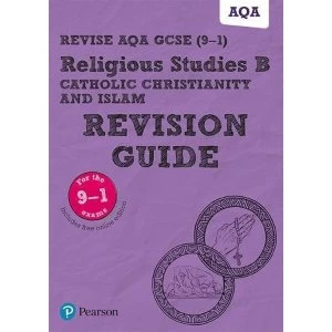 Image of Revise AQA GCSE (9-1) Religious Studies Catholic Christianity and Islam Revision Guide Mixed media product 2018