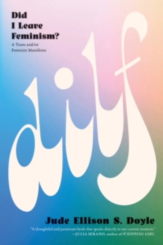 Image of DILF: Did I Leave Feminism Paperback / softback
