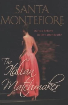 Image of The Italian Matchmaker by Santa Montefiore Paperback