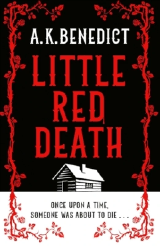 Image of Little Red Death : A mind-bending murder mystery like nothing you've read before - enter the woods, if you dare... Hardback