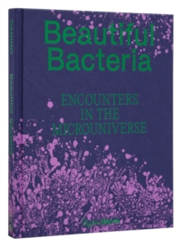Image of Beautiful Bacteria. Hardback. By Tal Danino Books