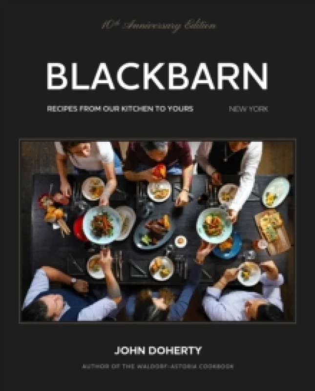 Image of Blackbarn : Recipes from Our Kitchen to Yours Hardback