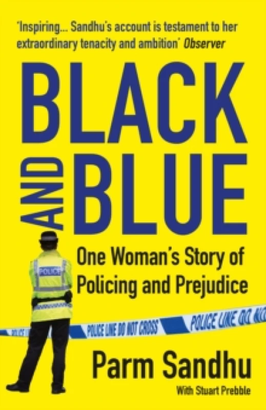 Image of Black and Blue : One Woman's Story of Policing and Prejudice Paperback / softback