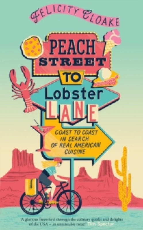 Image of Peach Street to Lobster Lane. Hardback. By Felicity Cloake Books
