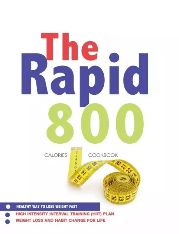 Image of The Rapid 800 Cookbook: Healthy Way To Lose Weight Fast Iota Books