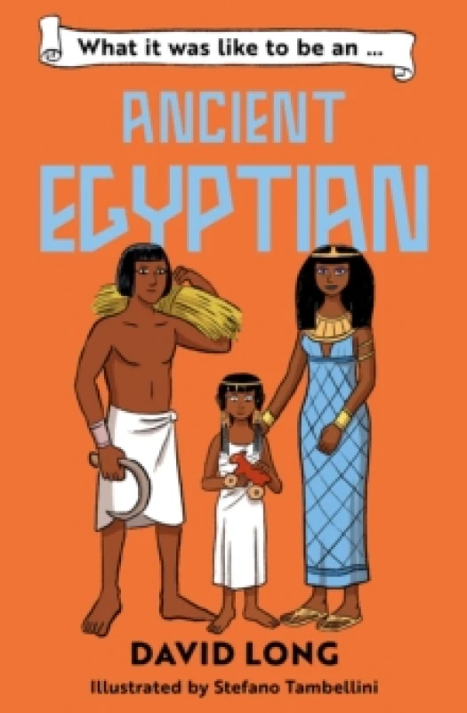 Image of What it was like to be an Ancient Egyptian Paperback / softback
