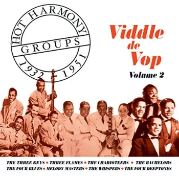 Image of Various Artists - Viddle De Vop: Hot Harmony Groups 1932 - 1951 Volume 2 CD