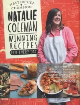 Image of Winning Recipes for Every Day by Natalie Coleman Hardback