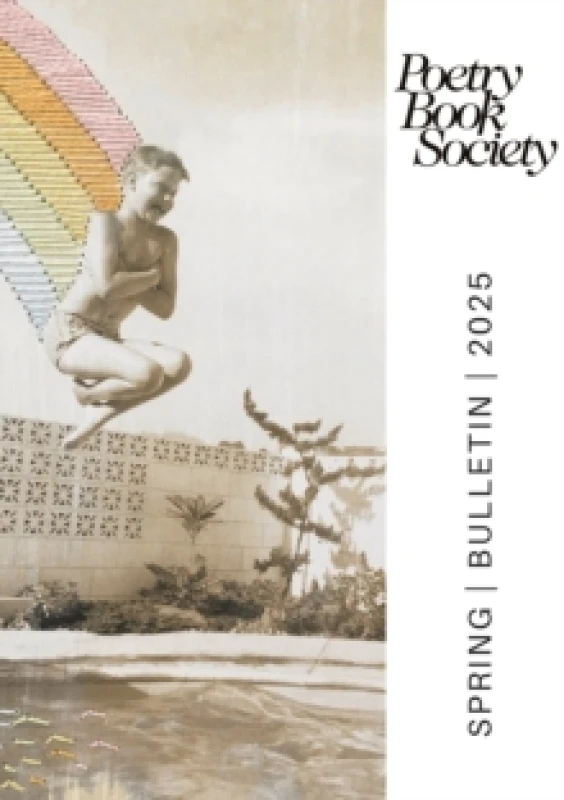 Image of Poetry Book Society Spring 2025 Bulletin Paperback / softback