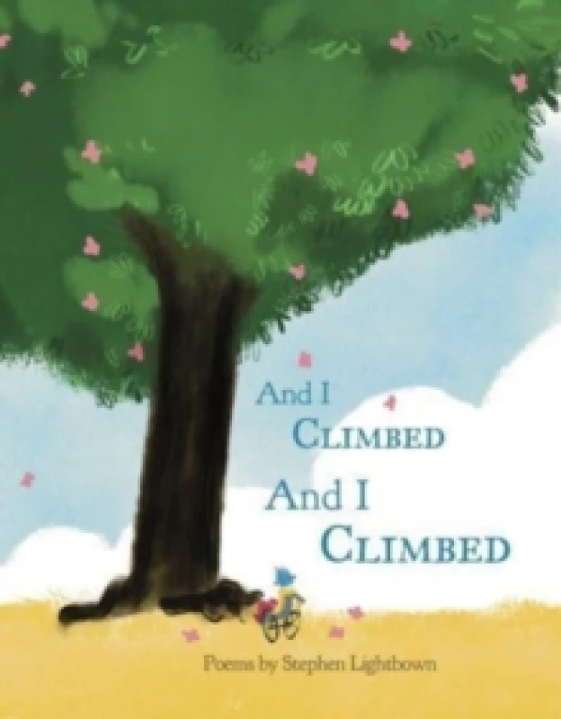 Image of And I Climbed, And I Climbed Paperback / softback