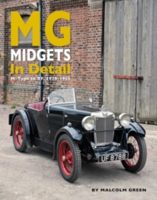 Image of MG Midgets In Detail : M-Type to TF, 1929-1955 Hardback