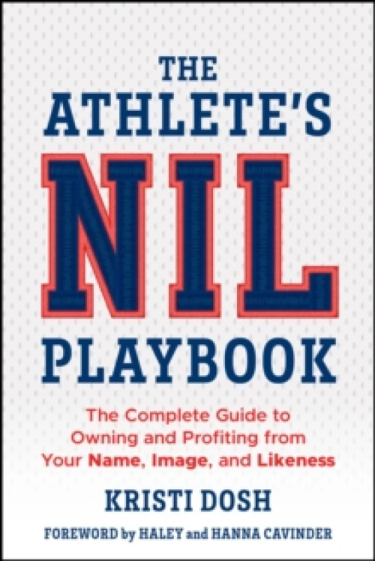 Image of The Athlete's NIL Playbook : The Complete Guide to Owning and Profiting from Your Name, Image, and Likeness Paperback / softback