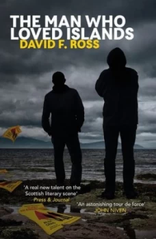 Image of The Man Who Loved Islands by David F. Ross Paperback