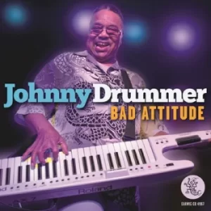 Image of Bad Attitude by Johnny Drummer CD Album