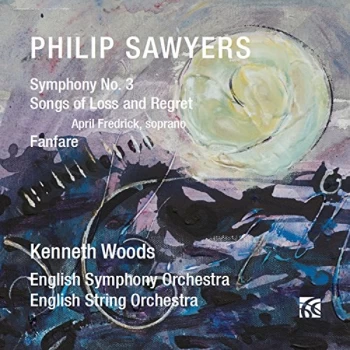 Image of April Frederick (soprano) - Philip Sawyers: Symphony No. 3/Songs of Loss and Regret/Fanfare CD