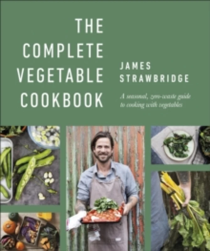 Image of The Complete Vegetable Cookbook James Strawbridge Book James Strawbridge Books