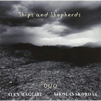 Image of Alex Maguire & Nikolas Skordas - Ships And Shepherds CD