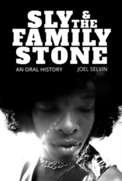 Image of sly and the family stone an oral history 9781637585023