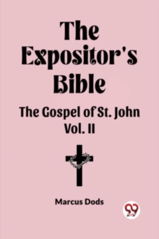Image of The Expositor's Bible The Gospel of St. John Vol. II Paperback / softback
