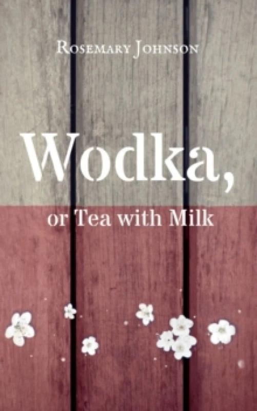 Image of Wodka, or Tea with Milk Paperback / softback