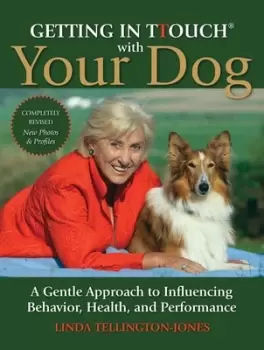 Image of Getting in TTouch with your dog by Linda Tellington-Jones