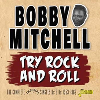 Image of Bobby Mitchell - Try Rock and Roll CD