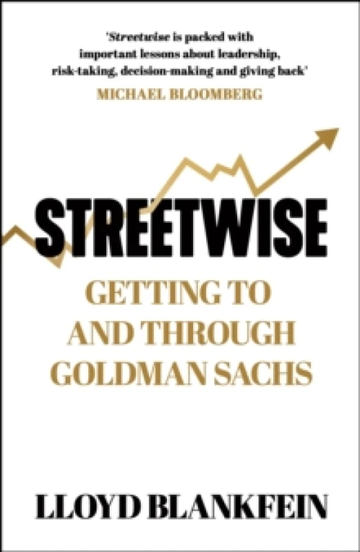 Image of Streetwise : Getting To and Through Goldman Sachs Hardback