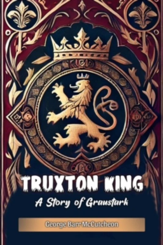Image of Truxton KingA Story of Graustark (Edition2024) Paperback / softback