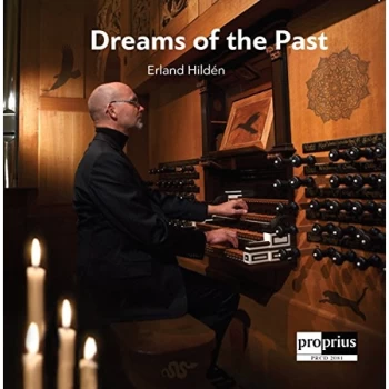Image of Erland Hildén - Erland Hildén: Dreams of the Past CD