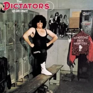 Image of Go Girl Crazy by The Dictators CD Album