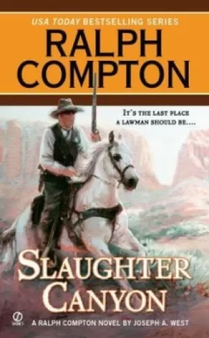 Image of Ralph Compton Slaughter Canyon by Joseph A. West