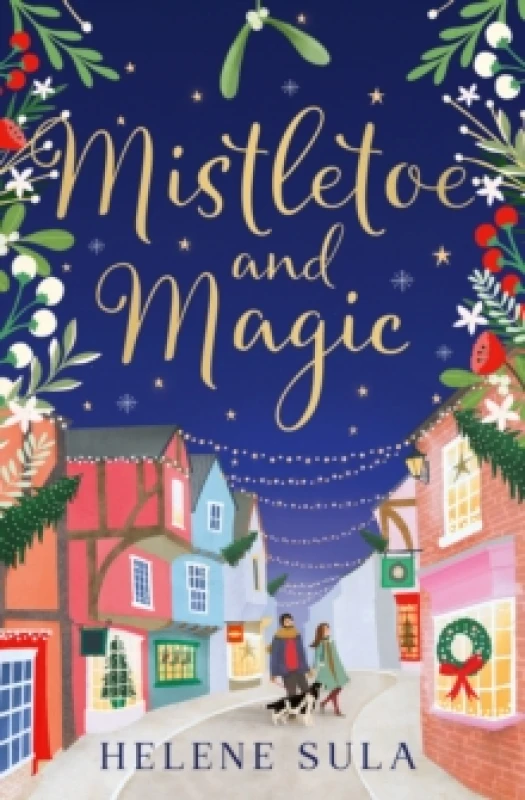 Image of Mistletoe and Magic. Paperback. By Helene Sula Books
