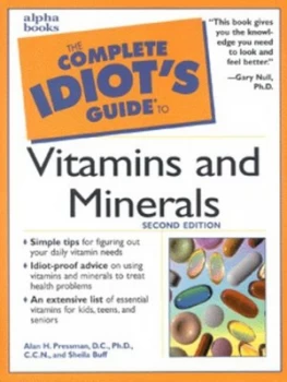 Image of The Complete Idiots Guide to Vitamins and Minerals by Alan H. Pressman Paperback