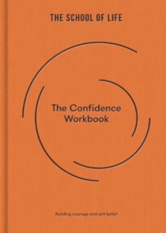Image of The Confidence Workbook : Building courage and self-belief Hardback