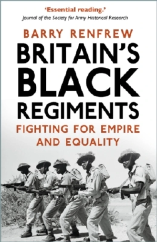 Image of Britain's Black Regiments : Fighting for Empire and Equality Paperback / softback