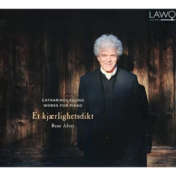Image of Rune Alver - Catharinus Elling: Works for Piano - Et Kj&aelig;rlighetsdikt CD