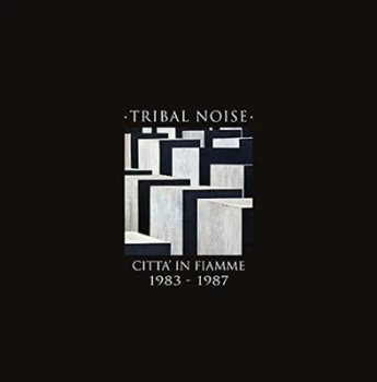 Image of Citta in Fiamme 1983 - 1987 by Tribal Noise Vinyl Album