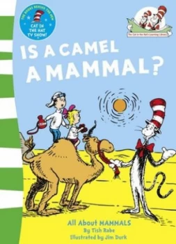 Image of Is a Camel a Mammal by Tish Rabe Paperback